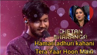 Chetan Bharanga Electrifying Performance  Hamari Adhuri Kahani  Tera Yaar Hoon Main  Saregamapa [upl. by Elvie]