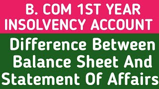 Insolvency Account  Difference Between Balance Sheet and Statement Of Affairs [upl. by Elagibba]