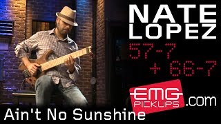 Nate Lopez plays quotAint No Sunshinequot on EMGtv [upl. by Ahsikat]