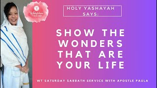 SHOW THE WONDERS THAT ARE YOUR LIFE WAKEFULNESS SATURDAY SABBATH SERVICE [upl. by Ariada]