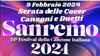 Sanremo 2024  Venerdì 9 Febbraio 2024  Serata delle Cover  Canzoni e Duetti sanremo2024 lvs [upl. by Twedy]