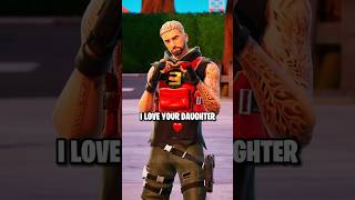 I Love Your DAUGHTER 💘 fortnite shorts [upl. by Roderica]