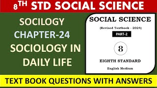 8TH STDSOCIAL SCIENCE24Sociology in Daily Life [upl. by Macnair]