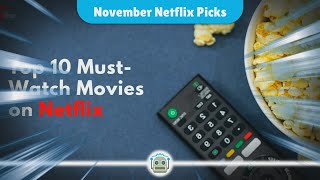 Novembers Netflix Lineup MustSee Movies and Shows You Cant Miss [upl. by Lavelle452]