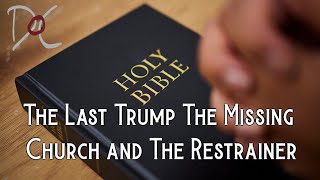 The Last Trump The Missing Church and The Restrainer S1 Episode 9 [upl. by Haeluj178]