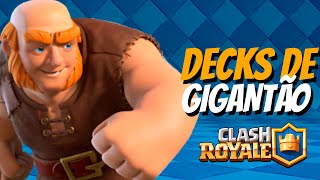 3 DECKS DE GIGANTE SINERGICOS NO CLASH ROYALE [upl. by Fitzger]