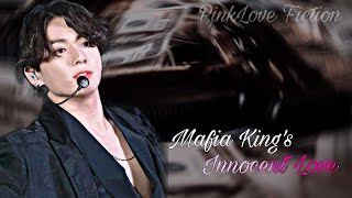 12  Mafia Kings Innocent Love  Incomplete  Jungkook FF [upl. by Dam164]