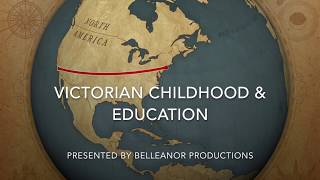 Victorian Childhood amp Education [upl. by Enyal]