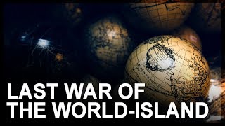 Review Last War of the WorldIsland by Alexander Dugin [upl. by Xuaeb]