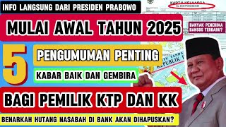 Info Pak Prabowo ❗BAGI PEMILIK KTP DAN KK MULAI TAHUN 2025 PENERIMA BANSOS DAN BUKAN KPM PKH BPNT [upl. by Aan982]