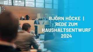 Björn Höcke AfD  Rede zum Haushaltsentwurf 2024 [upl. by Aimahs]