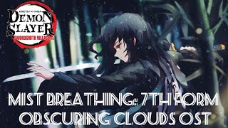 Muichiro Tokito OST  7th FormObscuring Clouds  Demon Slayer [upl. by Liddle]