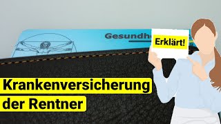 Krankenversicherung der Rentner erklärt [upl. by Norod]