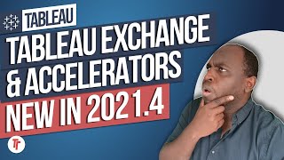 Tableau Exchange amp Tableau Accelerators New in Tableau 20214 [upl. by Novrej928]