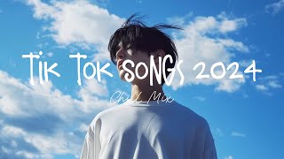 Tiktok viral songs 🍧 Trending tiktok songs  Viral hits 2024 [upl. by Novart287]