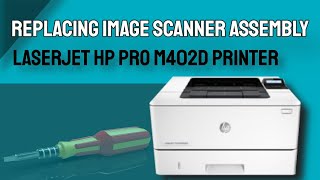 5 ways to replace the Image Scanner Assembly of a Laser Jet Printer [upl. by Zebaj603]