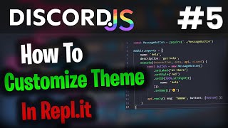 How To Customize Theme And Syntax In Replit  Discordjs 5 [upl. by Akinwahs]