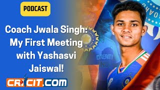 Coach Jwala Singh Reflects on His First Meeting with Yashasvi Jaiswal [upl. by Nadler91]