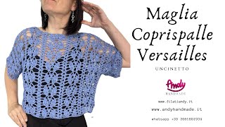 Tutorial Maglia Coprispalle VERSAILLES Uncinetto Facile Filato by SESIA [upl. by Phyllis]