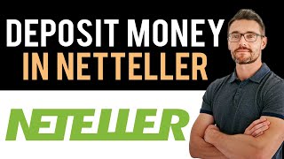 ✅ How To Deposit Money in Neteller Full Guide [upl. by Chatav602]