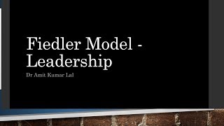 Leadership Fiedler Model [upl. by Milman]