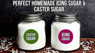 Perfect Homemade ICING SUGAR and CASTER SUGAR Recipe [upl. by Idoj]