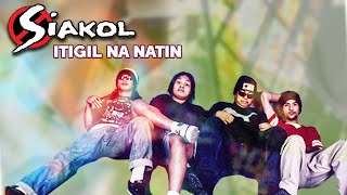 ITIGIL NA NATIN  Siakol Lyric Video OPM [upl. by Leuams]