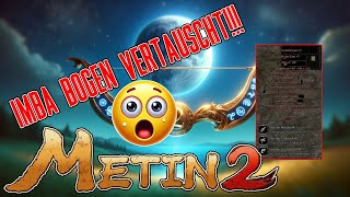 IMBA Bogen VERTAUSCHT  Alchi eingebaut  Metin2 DE Germania [upl. by Yurt843]