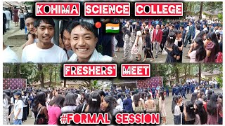 KOHIMA SCIENCE COLLEGE FRESHERS MEET FORMAL SESSION📍 NAGALAND 🇮🇳 [upl. by Euqinemod]