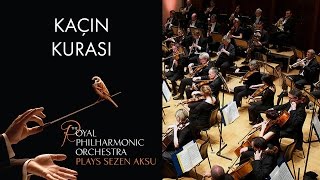 Kaçın Kurası  Sezen Aksu The Royal Philharmonic Orchestra [upl. by Michaela316]