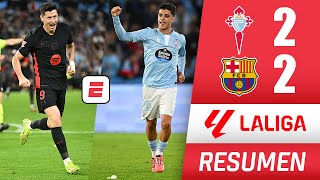 BARCELONA dejó escapar puntos ante CELTA DE VIGO y empató 22 en una locura de partido  La Liga [upl. by Ardnaeed218]