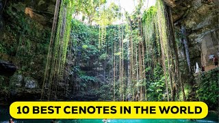 10 Best Cenotes in the World You Must Visit [upl. by Savitt]