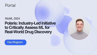 Polaris IndustryLed Initiative to Critically Assess ML for RealWorld Drug Discovery  Cas Wognum [upl. by Orland344]