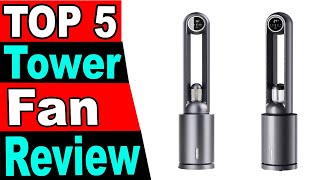 TOP 5 Best Tower Fan Review 2025 [upl. by Waiter]