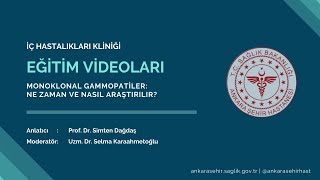 Monoklonal Gammopatiler Ne Zaman Ve Nasıl Araştırılır [upl. by Anek]