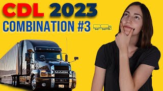 CDL Combination Test 3 2023 60 Questions with Explained Answers [upl. by Lorilee691]