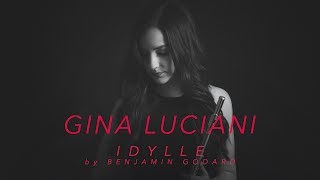 Idylle by Benjamin Godard  Performed by Gina Luciani [upl. by Eidnim272]