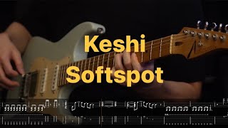 Keshi  Softspot（live version）Guitar with Screen Tab [upl. by Dwain]