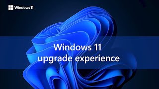 Windows 11 Upgrade Experience [upl. by Lanos410]