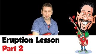 Eruption Lesson  Part 2  Van Halen [upl. by Siger]