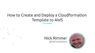 How To Create And Deploy A CloudFormation Template To AWS [upl. by Aihsein]