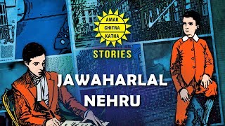 Jawaharlal Nehru  Remembering Jawaharlal Nehru  Childrens Day Special  Amar Chitra Katha Stories [upl. by Annekcm]