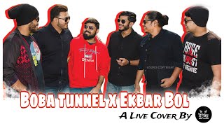 Boba Tunnel x Ekbar Bol  Anupam Roy  Bengali Mashup  A Live Cover by Ichhe [upl. by Rooney]