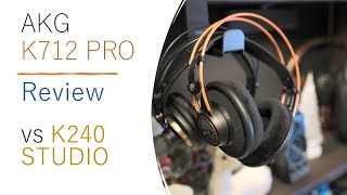 AKG K712 PRO レビュー K240 Studio と比較して実際どっちが良いのか？ リケーブルした感想は？ [upl. by Edas]