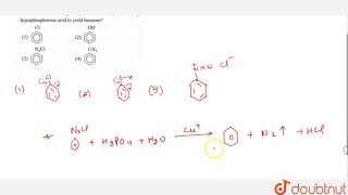 Which of the following compounds is usually reduced by hypophosphorous acid to yield benzene [upl. by Sapers]