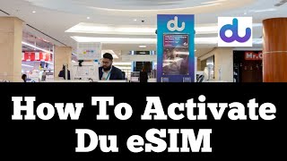 How to activate Du Esim  Du eSIM Activation Prepaid Postpaid [upl. by Rashidi]