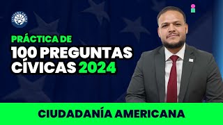 Practica las 100 preguntas cívicas 2024  Ciudadanía americana [upl. by Ettennan534]