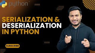 Serialization amp Deserialization The Complete Python Course  Basic to AdvancePython Tutorial [upl. by Medora158]