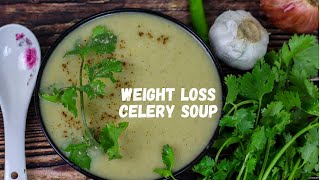 Celery Soup Recipe for Weight Loss  Celery Soup Without Cream amp Butter  Celery Leaves Soup  VC [upl. by Hubing491]