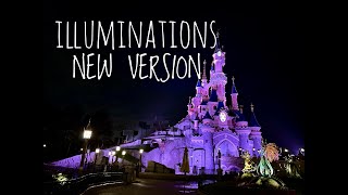 Illuminations NEW VERSION Disneyland Paris [upl. by Armand]